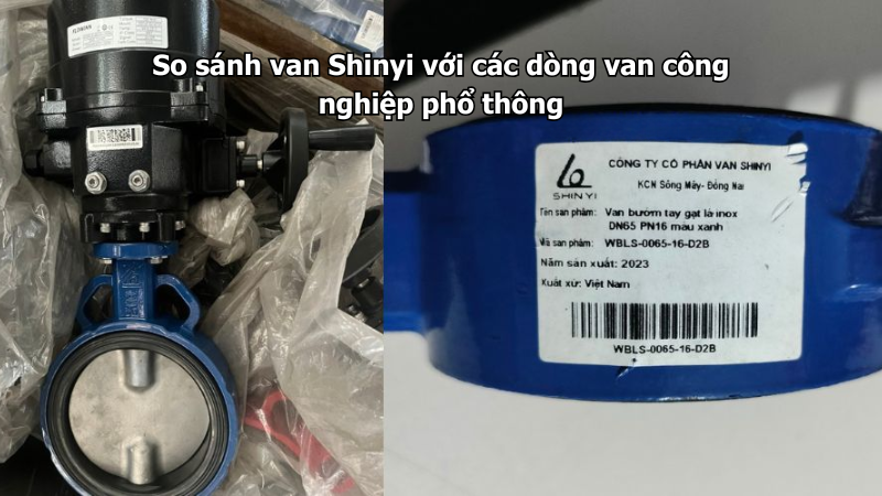 So sánh van Shinyi với các dòng van công nghiệp phổ thông