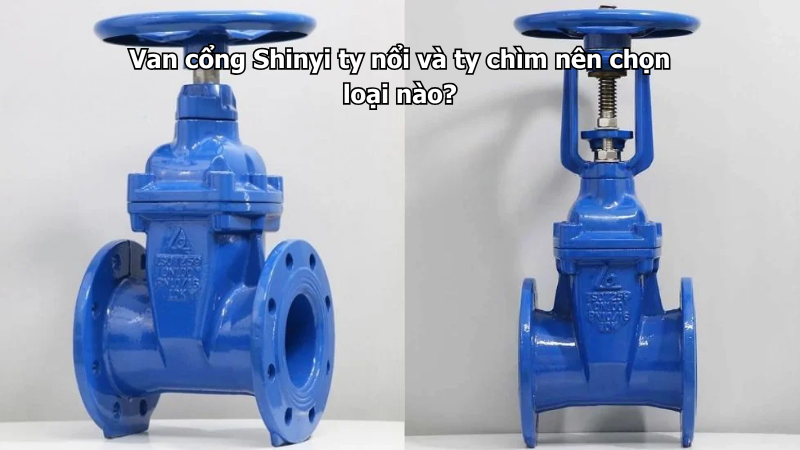 Van cổng Shinyi ty nổi và ty chìm nên chọn loại nào?
